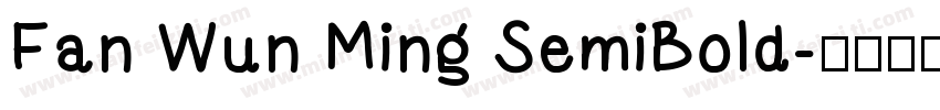 Fan Wun Ming SemiBold字体转换